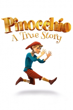 Watch free Pinocchio: A True Story Movies