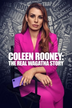 Watch free Coleen Rooney: The Real Wagatha Story Movies