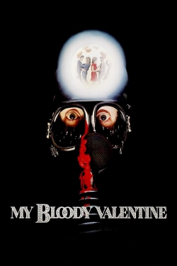 Watch free My Bloody Valentine Movies