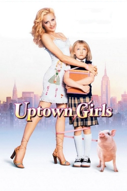 Watch free Uptown Girls Movies
