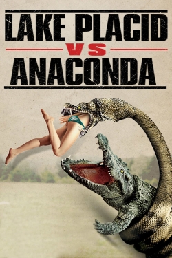 Watch free Lake Placid vs. Anaconda Movies
