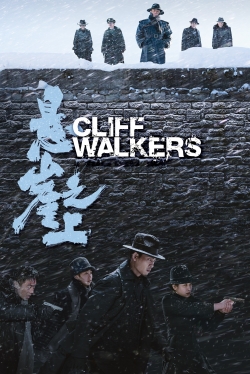 Watch free Cliff Walkers Movies