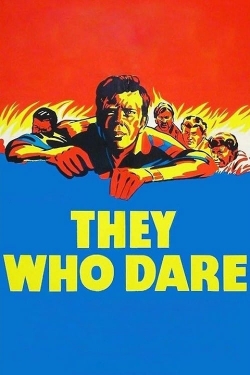 Watch free They Who Dare Movies