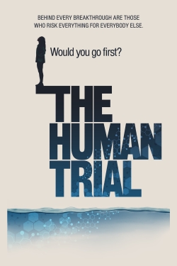 Watch free The Human Trial Movies
