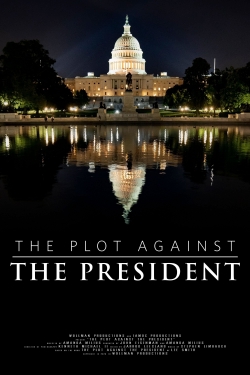 Watch free The Plot Against The President Movies