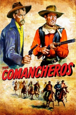Watch free The Comancheros Movies