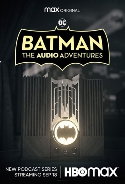 Watch free Batman: The Audio Adventures Movies