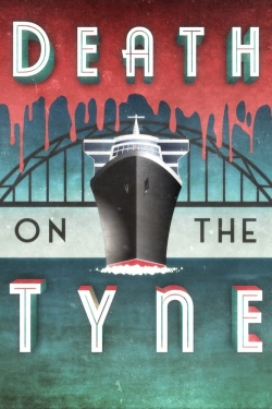 Watch free Death on the Tyne Movies
