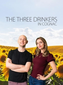 Watch free The Three Drinkers in Cognac Movies