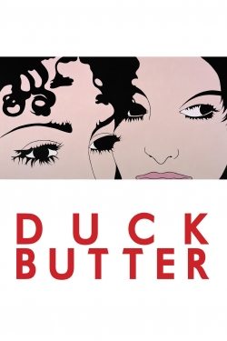 Watch free Duck Butter Movies