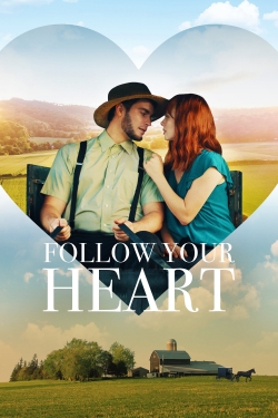 Watch free Follow Your Heart Movies