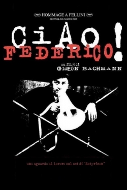 Watch free Ciao, Federico! Movies