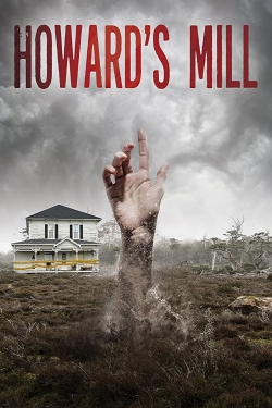 Watch free Howard’s Mill Movies