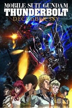 Watch free Mobile Suit Gundam Thunderbolt: December Sky Movies
