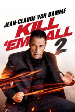 Watch free Kill 'em All 2 Movies