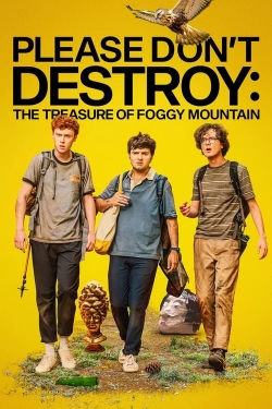 Watch free Please Don't Destroy: The Treasure of Foggy Mountain Movies