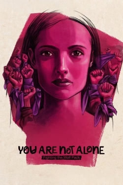 Watch free You Are Not Alone: Fighting the Wolf Pack Movies