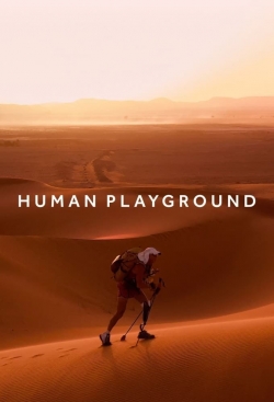 Watch free Human Playground Movies