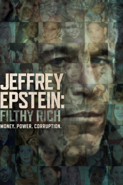 Watch free Jeffrey Epstein: Filthy Rich Movies