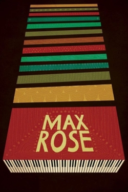 Watch free Max Rose Movies