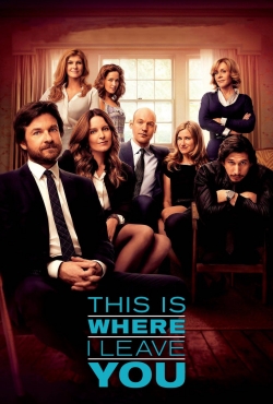 Watch free This Is Where I Leave You Movies