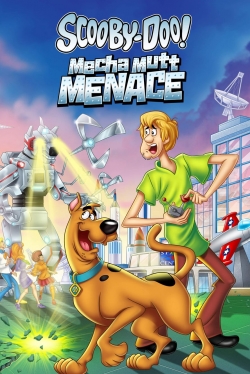 Watch free Scooby-Doo! Mecha Mutt Menace Movies