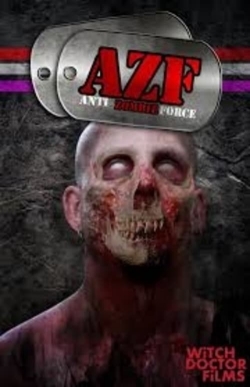 Watch free AZF Anti Zombie Force Movies