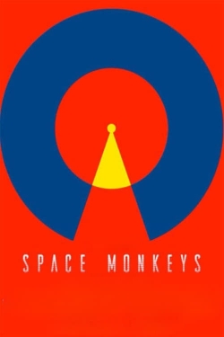 Watch free Space Monkeys Movies