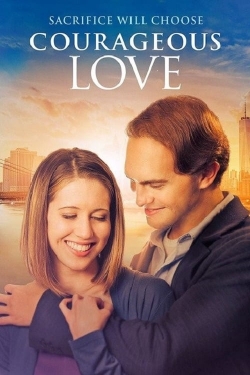 Watch free Courageous Love Movies
