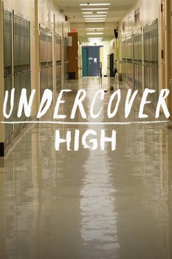 Watch free Undercover High Movies
