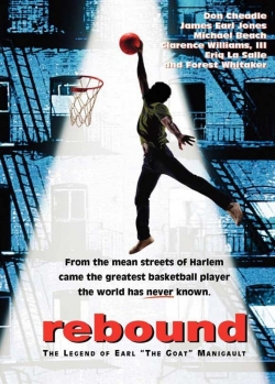 Watch free Rebound: The Legend of Earl 'The Goat' Manigault Movies