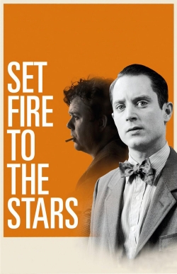 Watch free Set Fire to the Stars Movies
