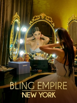 Watch free Bling Empire: New York Movies