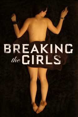 Watch free Breaking the Girls Movies