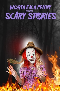 Watch free Worth Each Penny Presents Scary Stories Movies