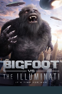 Watch free Bigfoot vs the Illuminati Movies