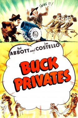 Watch free Buck Privates Movies