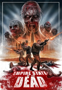 Watch free Empire State Of The Dead Movies