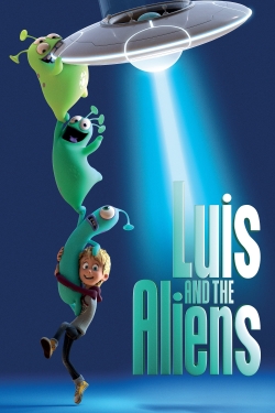 Watch free Luis and the Aliens Movies