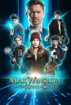 Watch free Max Winslow and The House of Secrets Movies