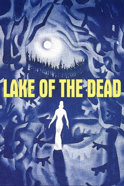 Watch free Lake of the Dead Movies