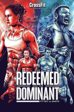 Watch free The Redeemed and the Dominant: Fittest on Earth Movies