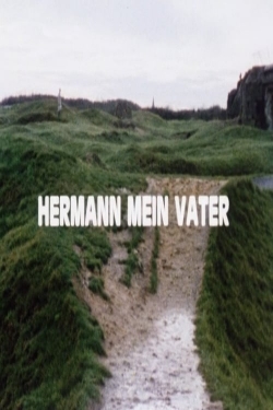 Watch free Hermann My Father Movies