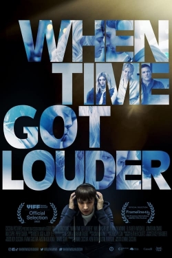 Watch free When Time Got Louder Movies