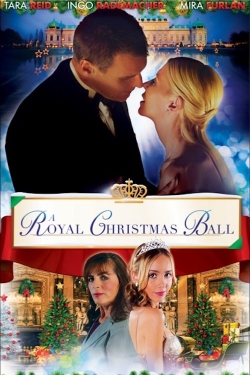 Watch free A Royal Christmas Ball Movies
