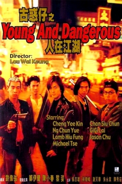 Watch free Young and Dangerous Movies