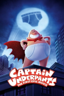Watch free Captain Underpants: The First Epic Movie Movies