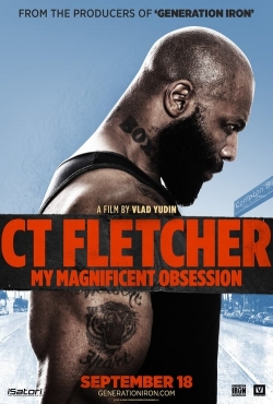 Watch free CT Fletcher: My Magnificent Obsession Movies