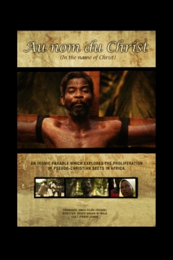 Watch free In the Name of Christ Movies