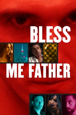 Watch free Bless Me Father Movies